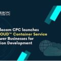 CITIC Telecom International CPC introduces SmartCLOUD Container Service