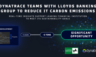 Dynatrace And Lloyds Banking Group To Reduce IT Carbon Emissions