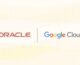 Oracle And Google Cloud Expand Regional Availability